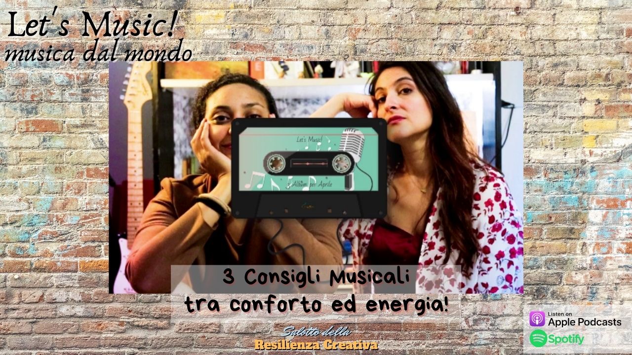 3 consigli musicali, tra conforto ed energia