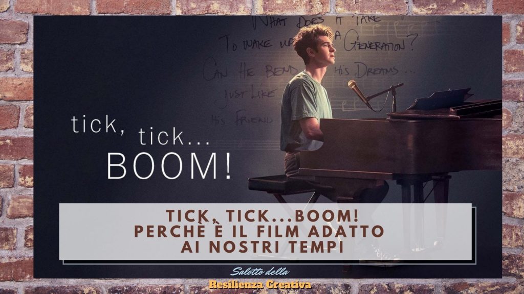 tick tick...boom! il film adatto ai nostri tempi